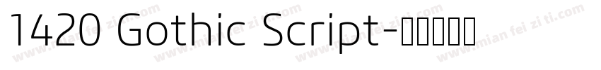 1420 Gothic Script字体转换